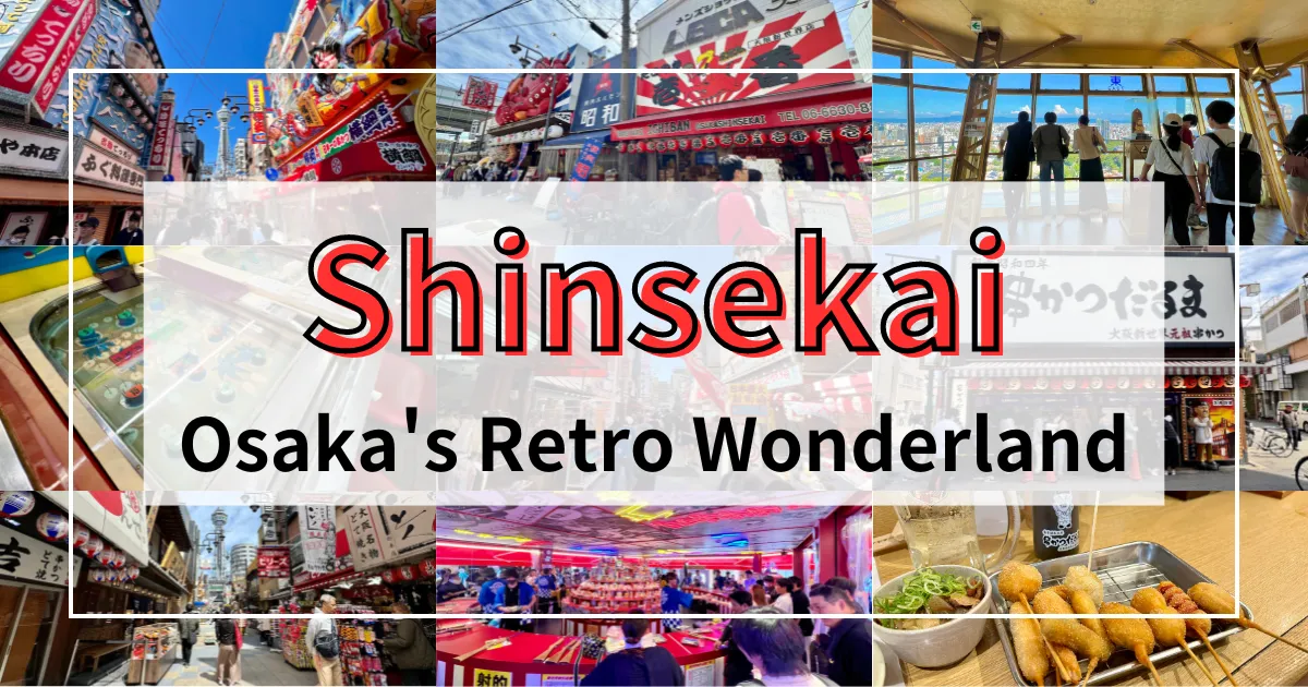 Shinsekai: 10 Lugares Imprescindibles en el Retro Wonderland de Osaka