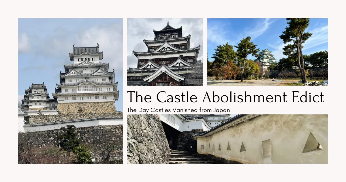 Decreto de Abolición de Castillos: El día que los castillos desaparecieron de Japón