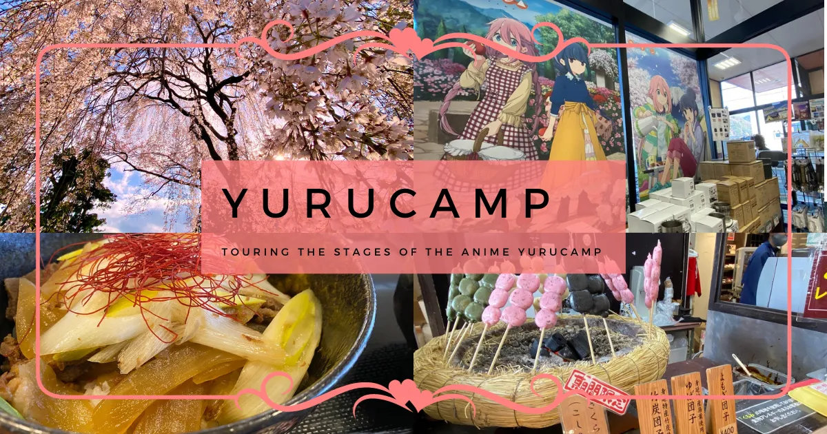 Peregrinación al lugar sagrado del anime "Yurucamp" y resumen de lugares turísticos recomendados en la ciudad de Minobu