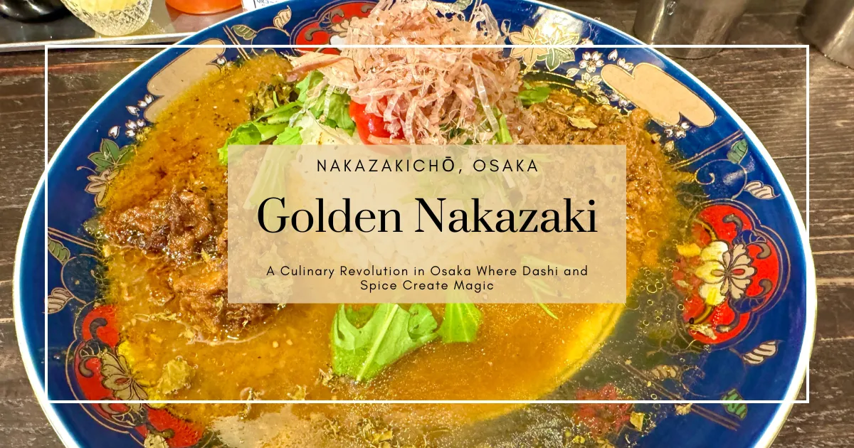 Golden Nakazaki: Una revolución culinaria en Osaka donde el dashi y las especias crean magia