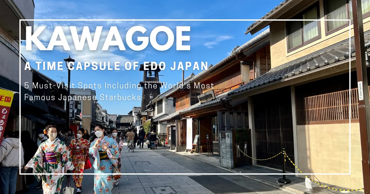 Kawagoe: Una cápsula del tiempo del Japón Edo - 5 lugares imprescindibles, incluyendo el Starbucks japonés más famoso del mundo