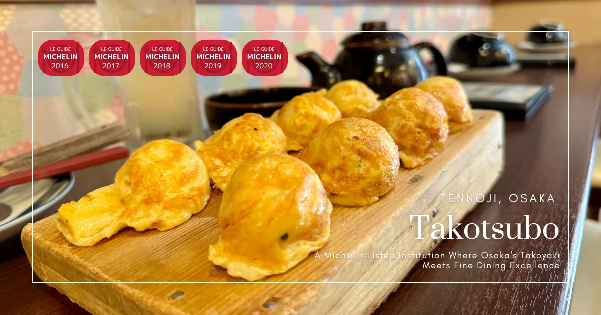 Takotsubo: Un Icono en la Guía Michelin Donde el Takoyaki de Osaka se Convierte en Alta Cocina