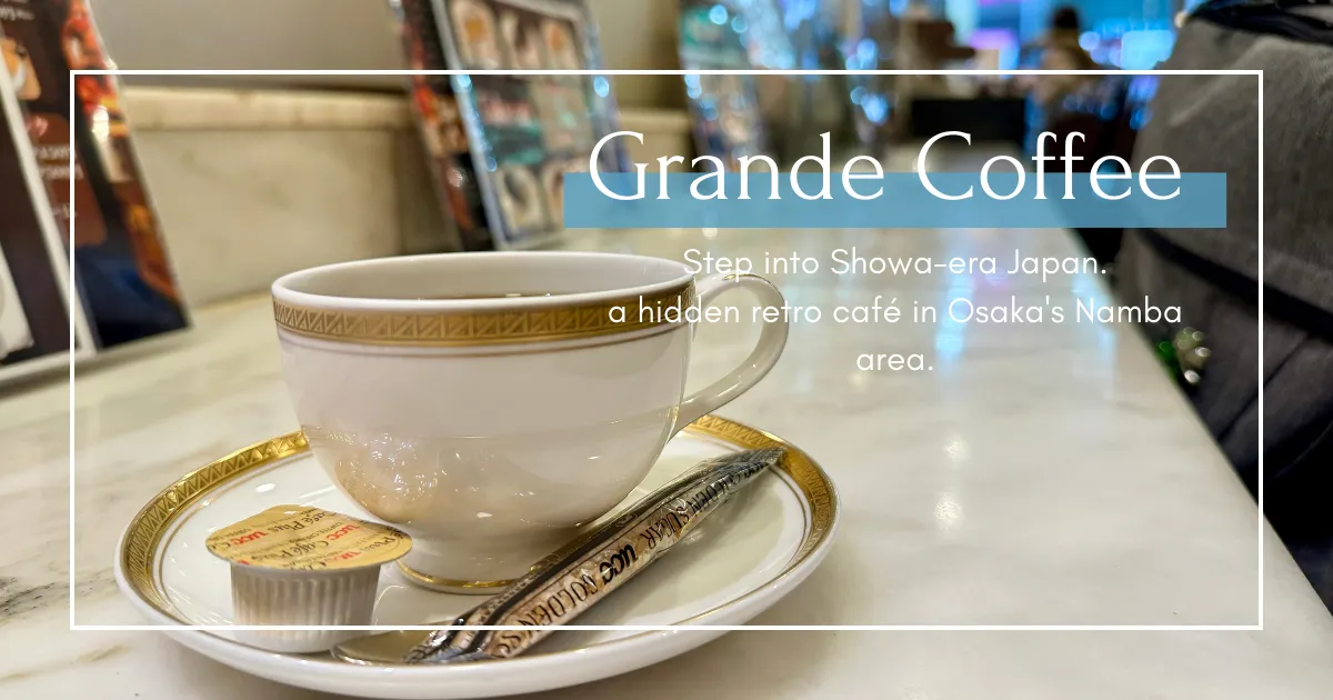 Encanto Retro de Showa: Grande Coffee - Una Joya Oculta en el Distrito de Namba, Osaka